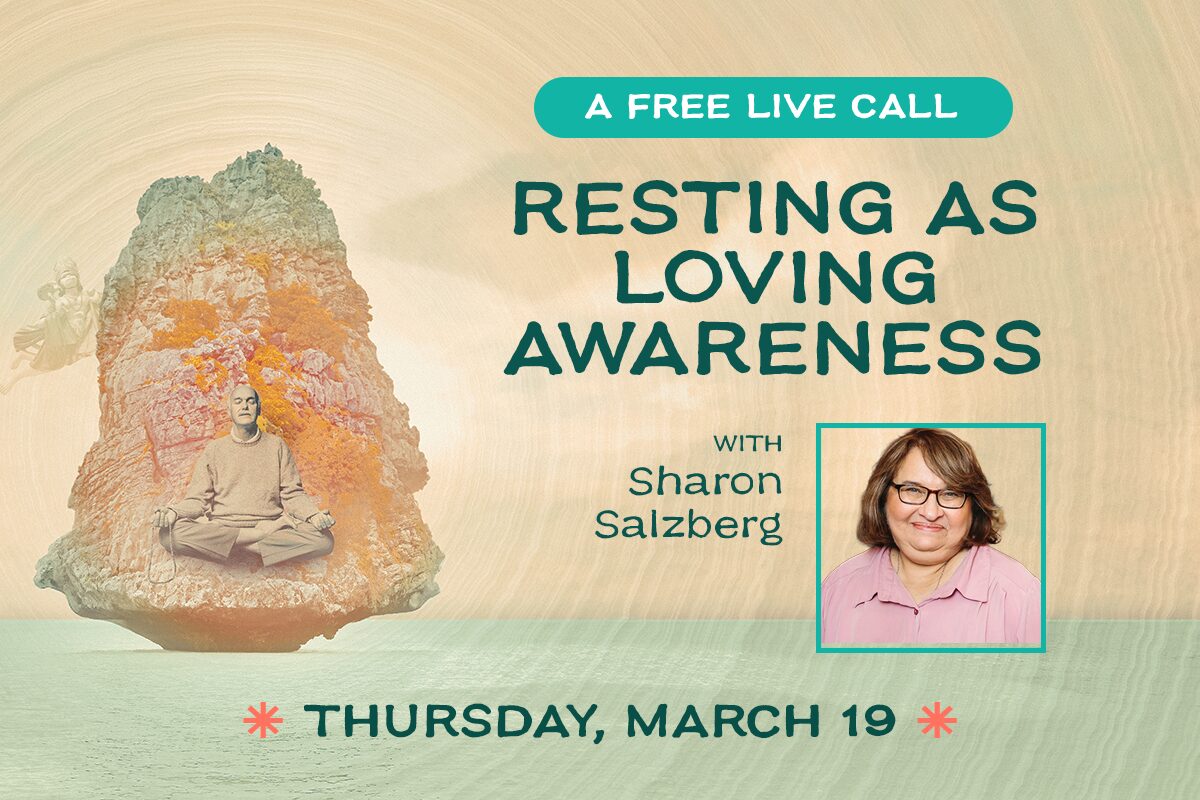 Resting as Loving Awareness: A Free Call with Sharon Salzberg • Ram Dass