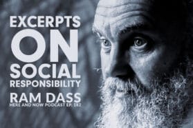 Ram Dass Podcast Episode 182