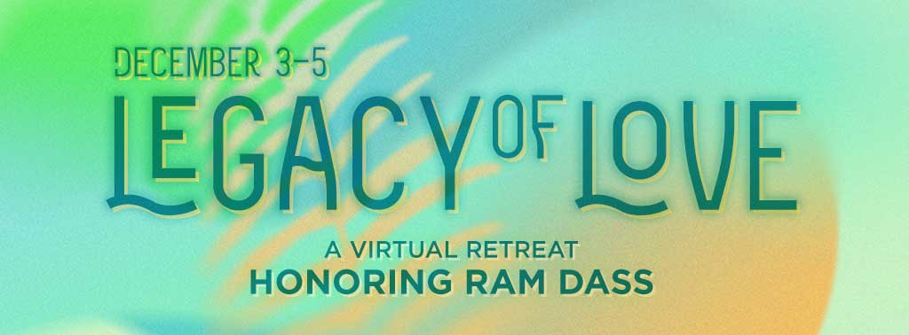 Legacy of Love Virtual Retreat