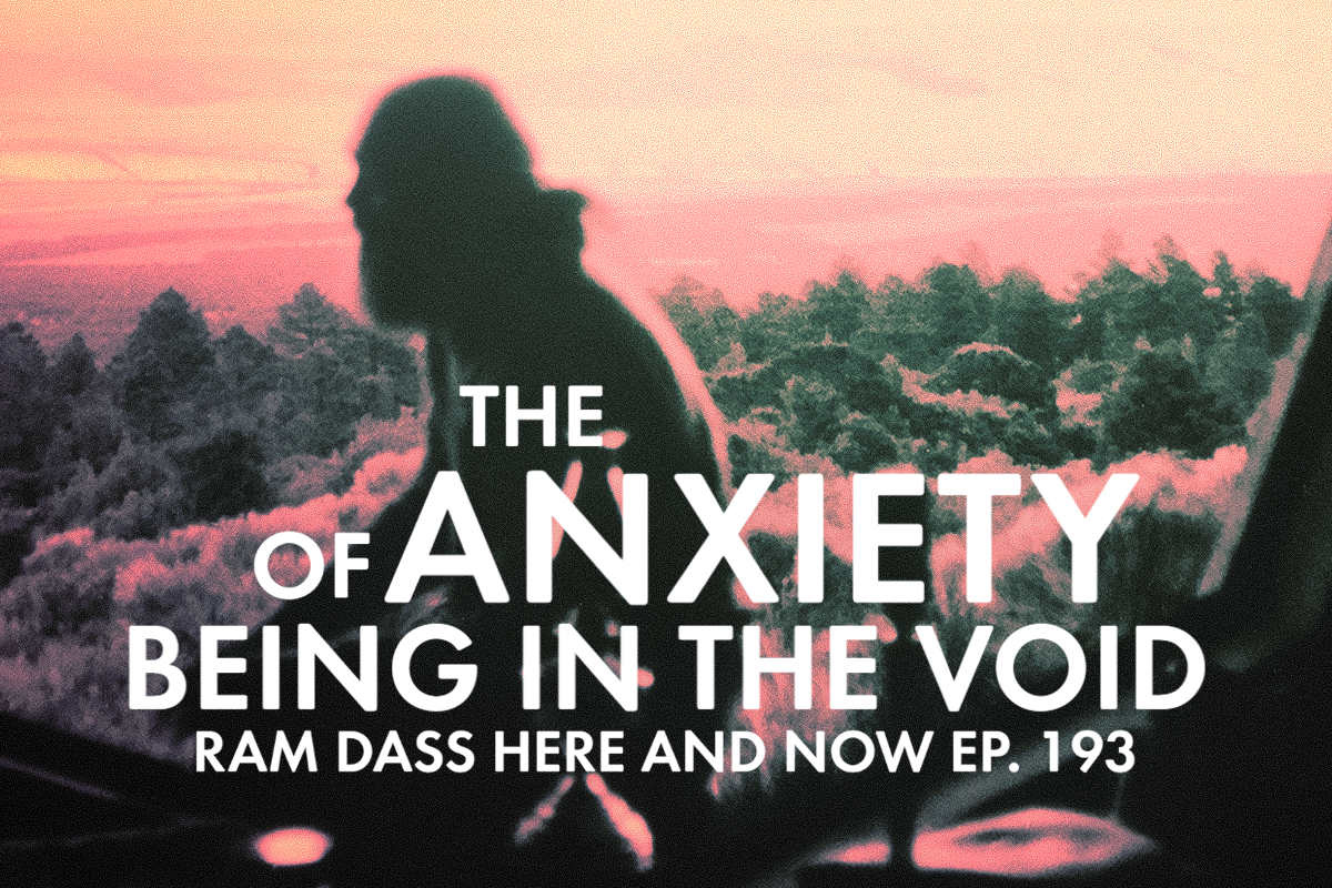 Ram Dass Episode 193